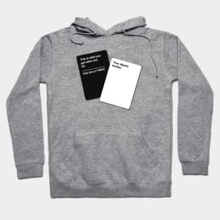Cards Against Humanity Tee for your Brother Hoodie